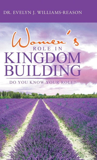 Womens Role in Kingdom Building: Do You Know Your Role?