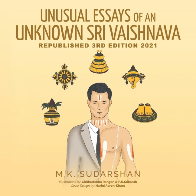 UNUSUAL ESSAYS OF AN UNKNOWN SRI VAISHNAVA