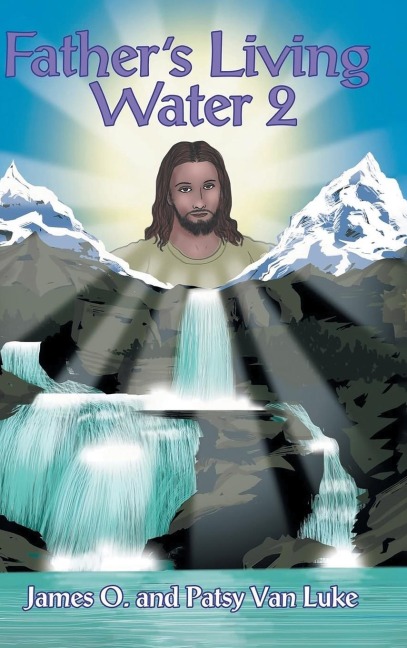Fathers Living Water