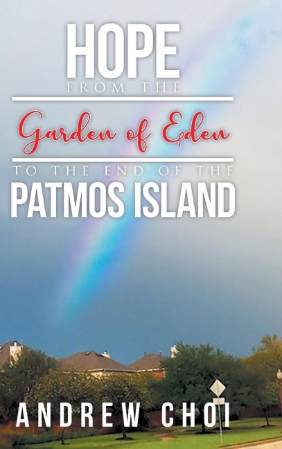 Hope From the Garden of Eden to The End of the Patmos Island
