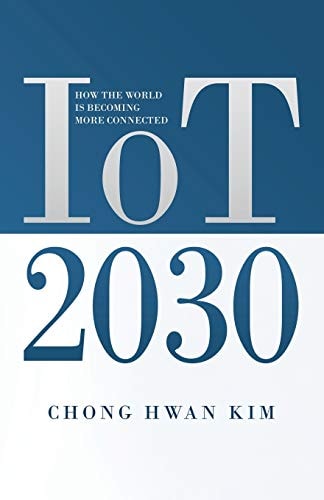 IoT 2030 How the World is Becoming More Connected