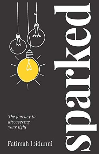Sparked The Journey to Discovering Your Light