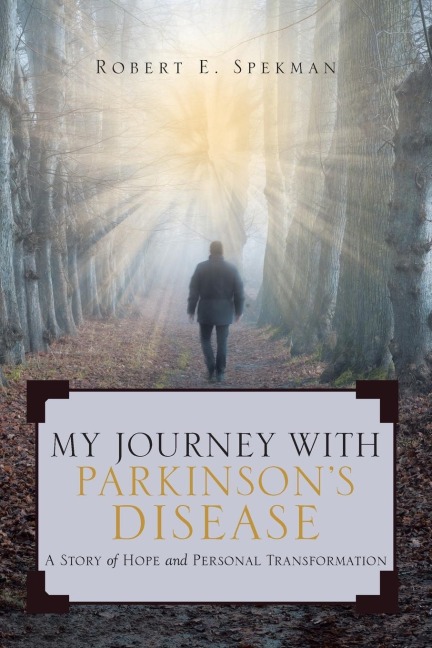 My Journey with Parkinsons Disease: A Story of Hope and Personal Transformation