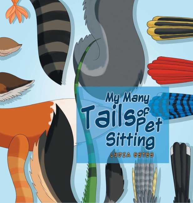My Many Tails of Pet Sitting