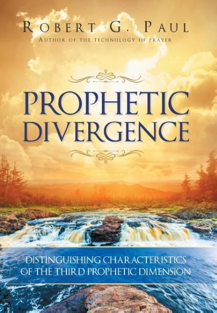 Prophetic Divergence: Distinguishing Characteristics of the Third Prophetic Dimension