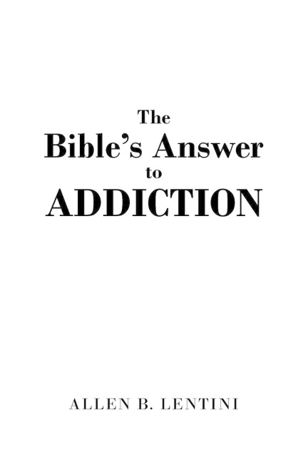 The Bibles Answer to Addiction
