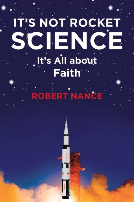 Its Not Rocket Science: Its All about Faith