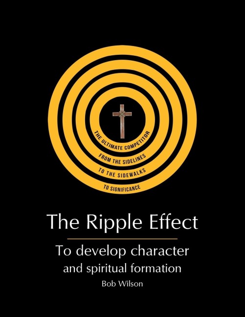 The Ripple Effect: To develop Character and Spiritual Formation