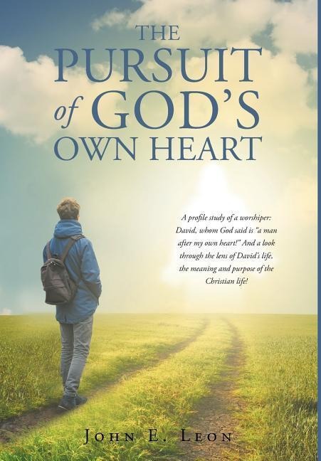 The Pursuit of Gods Own Heart