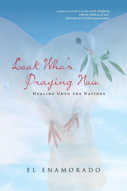 Look Whos Praying Now: Healing Unto the Nations