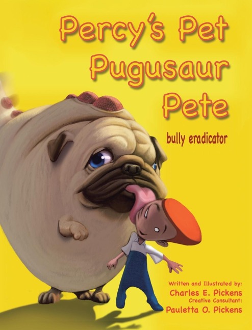 Percys Pet Pugusaur Pete, bully eradicator