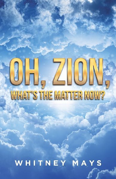 Oh, Zion, Whats the Matter Now?