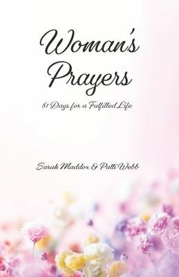Woman's Prayers: 81 Days for a Fulfilled Life