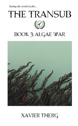 The Transub, Book 3 Algae War