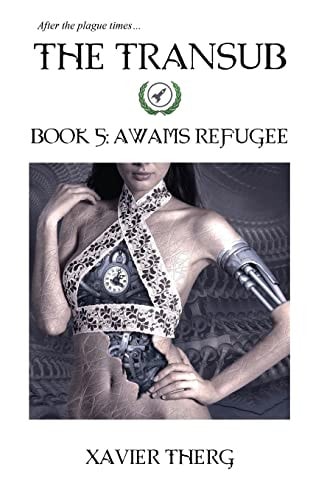 The Transub, Book 5 Awams Refugee