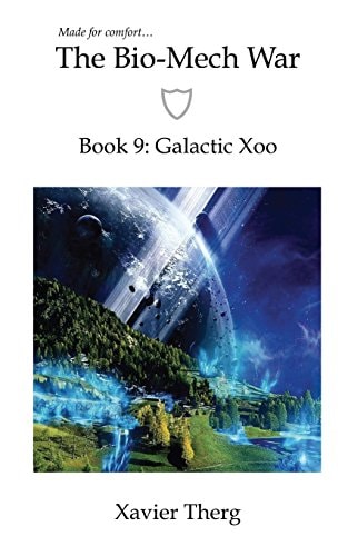 The Bio-Mech War, Book 9 Galactic Xoo