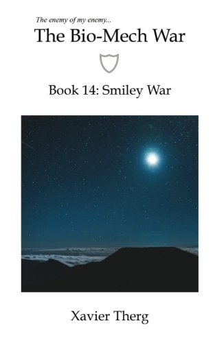 The Bio-Mech War, Book 14 Smiley War