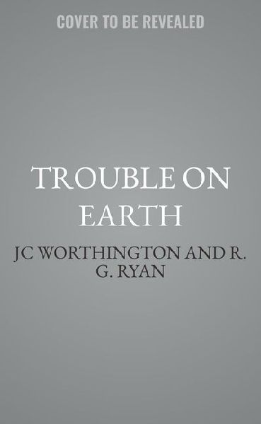 Trouble on Earth