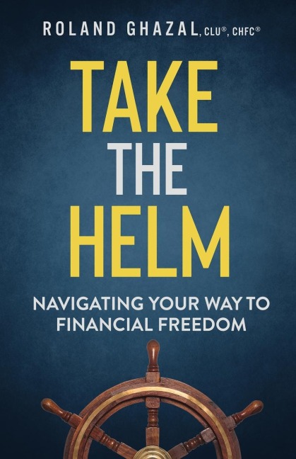 Take the Helm: Navigating Your Way to Financial Freedom