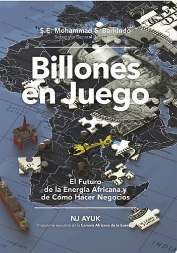 Billones en juego El futuro de la energía africana y de cómo hacer negocios / Billions at Play (Spanish Edition)