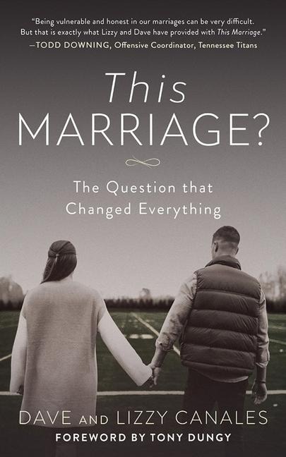 This Marriage?: The Question That Changed Everything