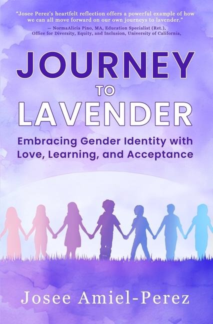Journey to Lavender: Embracing Gender Identity with Love, Learning, and Acceptance