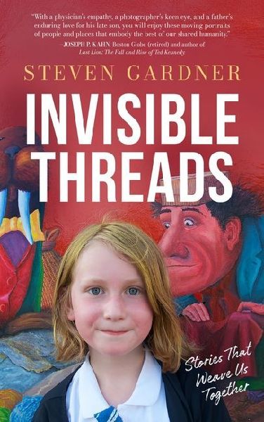 Invisible Threads: Stories That Weave Us Together