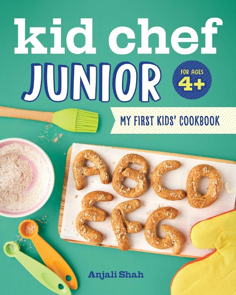 Kid Chef Junior: My First Kids Cookbook