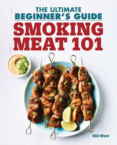 Smoking Meat 101: The Ultimate Beginners Guide