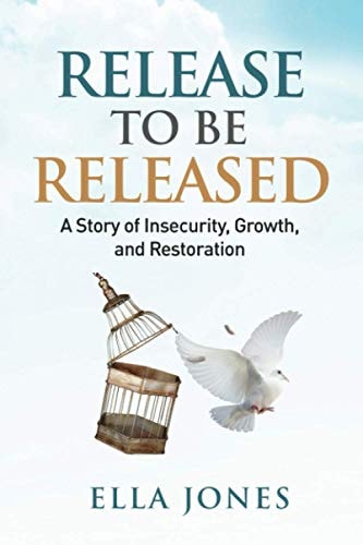 Release to be Released Ella Speaks Story of Insecurity, Growth, and Restoration