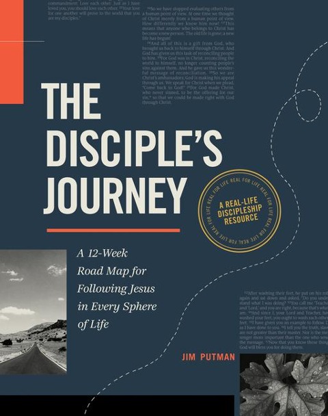 The Disciples Journey: A 12-Week Road Map for Following Jesus in Every Sphere of Life