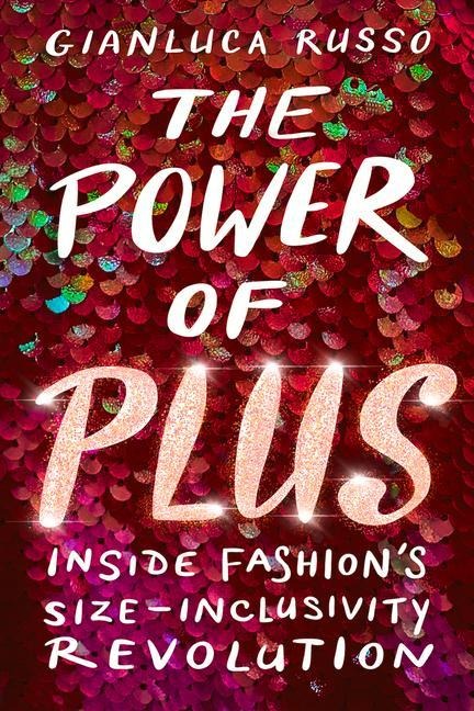 The Power of Plus: Inside Fashions Size-Inclusivity Revolution