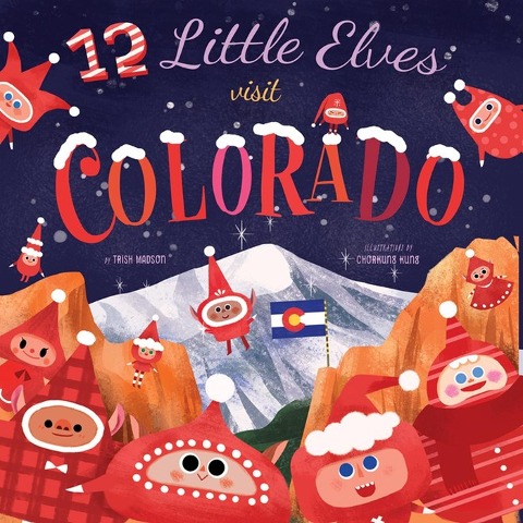 12 Little Elves Visit Colorado: Volume 5