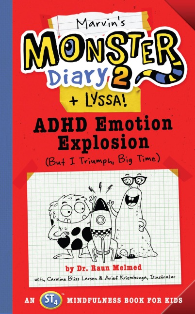 Marvins Monster Diary 2 (+ Lyssa): ADHD Emotion Explosion (But I Triumph, Big Time), an St4 Mindfulness Book for Kids