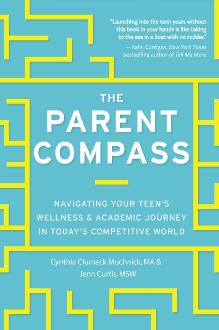 The Parent Compass: Navigating Your Teen's Wellness and Academic Journey in Today's Competitive World