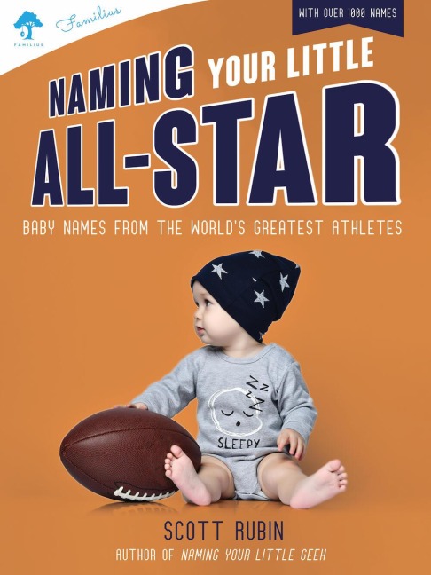 Naming Your Little All-Star: Baby Names from the Worlds Greatest Athletes