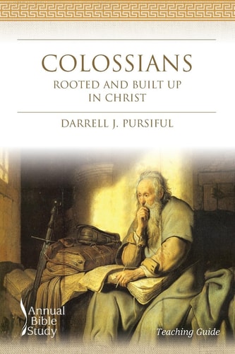 Colossians Rooted and Built Up in Christ