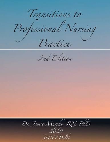 Transitions to Professional Nursing Practice