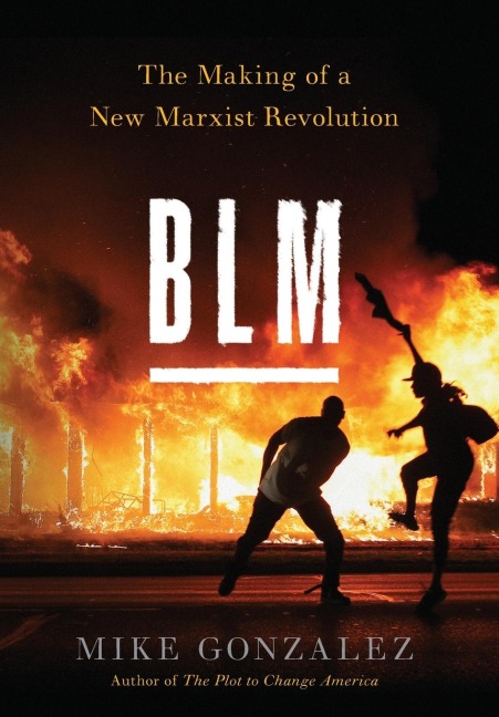 Blm: The Making of a New Marxist Revolution