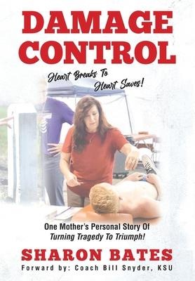 Damage Control - Heart Breaks to Heart Saves!