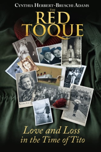 The Red Toque Love and Loss in the Time of Tito