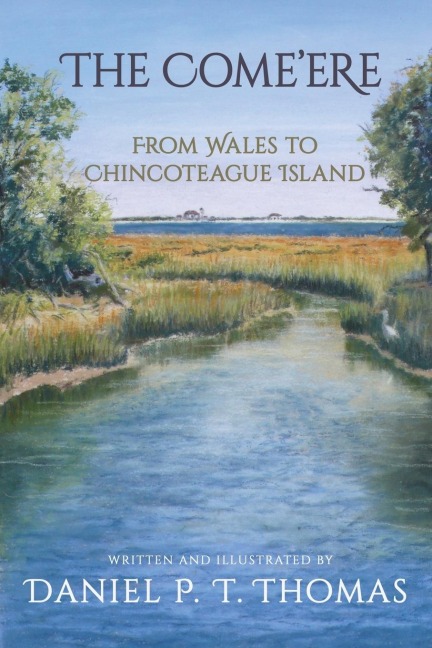 The Comeere: From Wales to Chincoteague Island