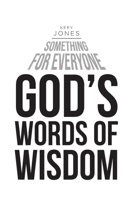 Something for Everyone: Gods Words of Wisdom