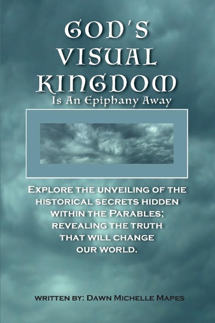 Gods Visual Kingdom: Is An Epiphany Away
