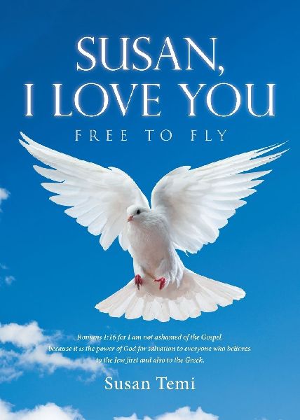 SUSAN, I LOVE YOU: FREE TO FLY