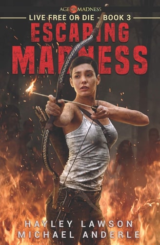Escaping Madness Age Of Madness - A Kurtherian Gambit Series