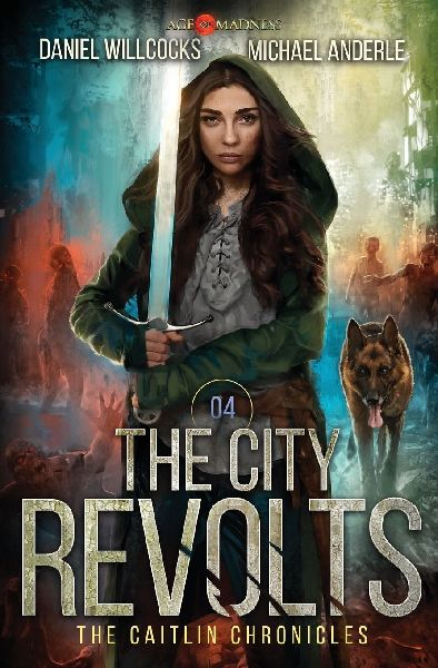 The City Revolts: The Caitlin Chronicles Book 4