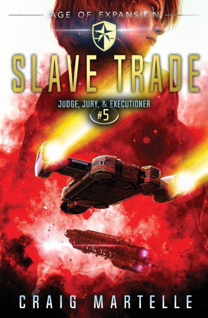 Slave Trade: Judge, Jury, & Executioner Book 5