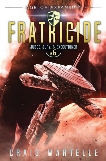 Fratricide: Judge, Jury, & Executioner Book 6