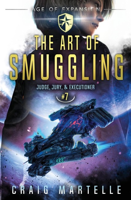 The Art of Smuggling: Judge, Jury, & Executioner Book 7